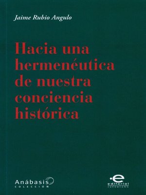 cover image of Hacia una hermenéutica de nuestra conciencia histórica